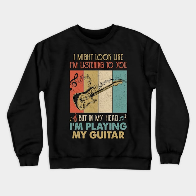 Funny Guitar Design For Men Guitarist Guitar Player Vintage Crewneck Sweatshirt by Bruce D Hubbard